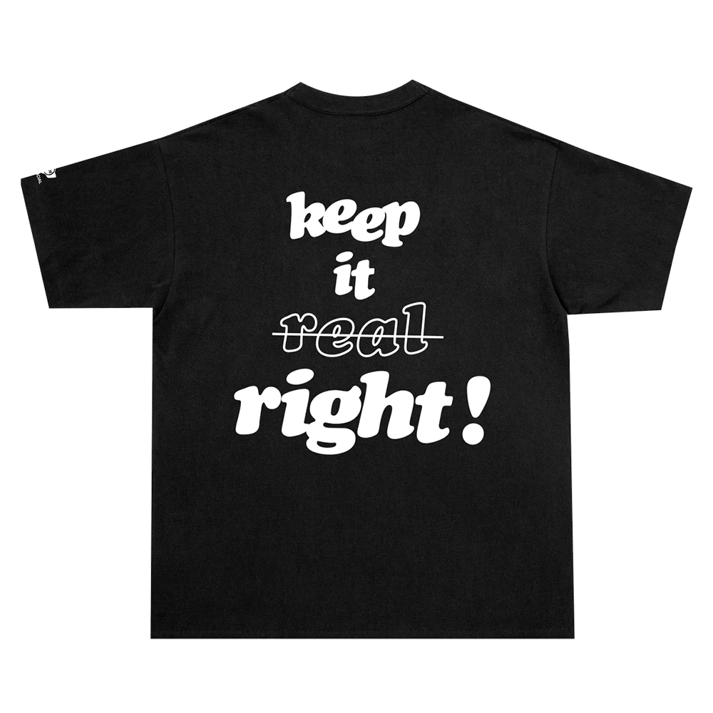 Keep It Real T-Shirt Back